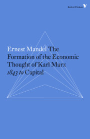 The Formation of the Economic Thought of Karl Marx 