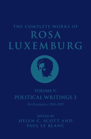 The Complete Works Volume of Rosa Luxemburg: Volume V by Rosa