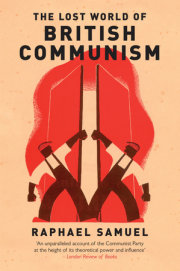 The Lost World of British Communism 