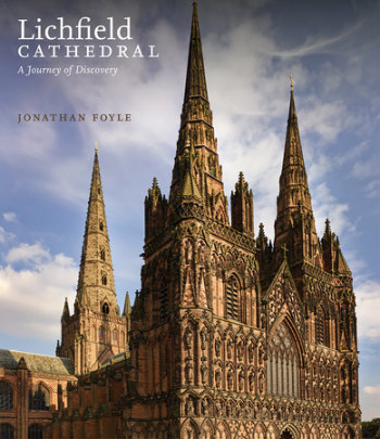 Lichfield Cathedral - Author Jonathan Foyle
