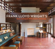 Frank Lloyd Wright's Bachman-Wilson House 