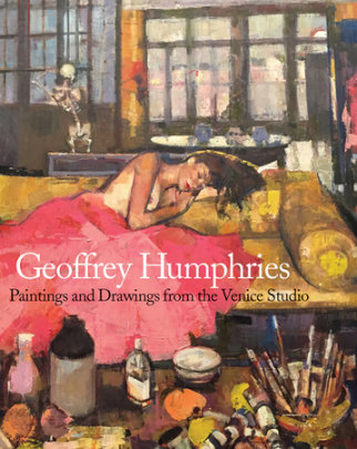 Geoffrey Humphries - Introduction by Jackie Wullschlager, Author Jackie Wullschlater, Contributions by Colin Wiggin and Eric Denker and Janet Todd