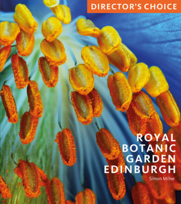Royal Botanic Garden Edinburgh - Author Simon Milne