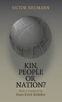 Kin, People or Nation? - Author Victor Neumann, Translated by Gabi Reigh