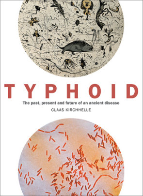 Typhoid - Author Claas Kirchhelle