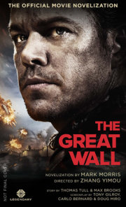 The Great Wall - The Official Movie Novelization 