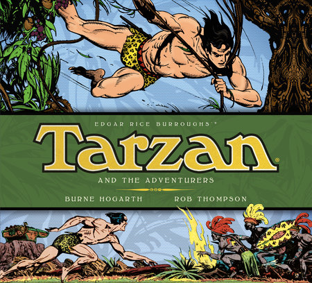 Tarzan - Tarzan and the Adventurers (Vol. 5) by Burne Hogarth, Rob