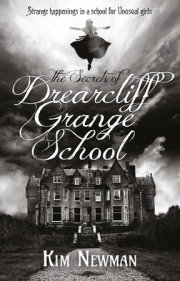 The Secrets of Drearcliff Grange School 