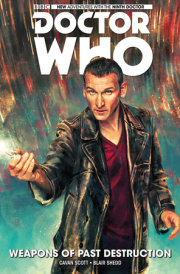 Doctor Who: The Ninth Doctor Vol. 1: Weapons of Past Destruction 