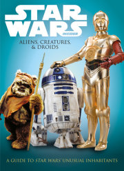 Star Wars: Aliens, Creatures and Droids