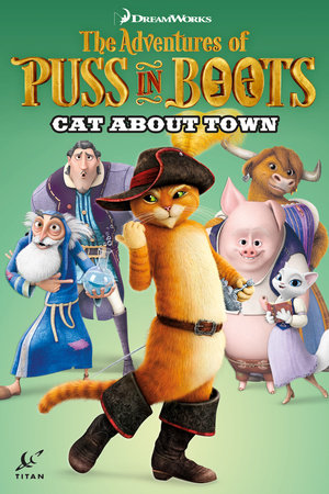 See insects Hard ring prison Puss in Boots: Cat About Town by Max Davison, Chris Cooper: 9781785853326 |  PenguinRandomHouse.com: Books