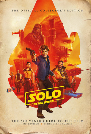 Couverture : Star Wars: Solo A Star Wars Story Official Collector's Edition