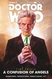 Doctor Who: The Twelfth Doctor: Time Trials Vol. 3: A Confusion of Angels