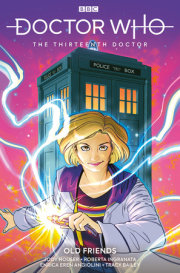 Doctor Who: The Thirteenth Doctor Vol. 3: Old Friends (Graphic Novel) 