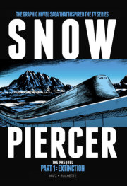 Snowpiercer: Prequel Vol. 1: Extinction (Graphic Novel) 