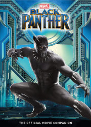 Marvel's Black Panther: The Official Movie Companion Book 