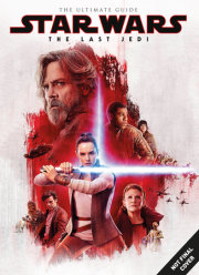 Star Wars: The Last Jedi The Ultimate Guide