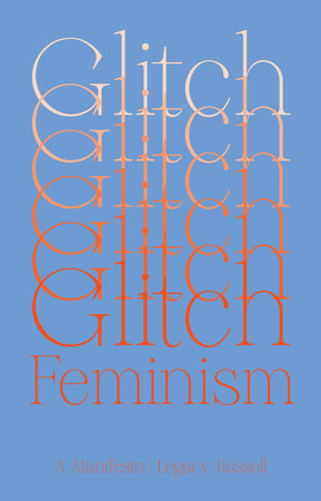 Glitch Feminism By Legacy Russell 9781786632661