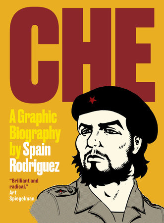 Che by Spain Rodriguez