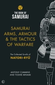 Samurai Arms, Armour & the Tactics of Warfare 