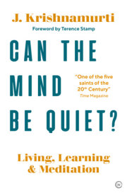 Can The Mind Be Quiet? 