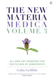 The New Materia Medica: Volume III 