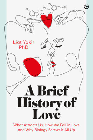 A Brief History of Love by Liat Yakir: 9781786788238 |  : Books