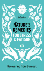 Nature's Remedies for Stress and Fatigue 