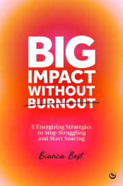Big Impact Without Burnout 