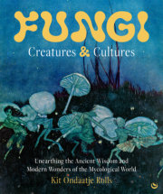 Fungi: Creatures & Cultures 