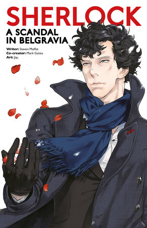 Sherlock A Scandal In Belgravia Part 1 By Steven Moffat Mark Gatiss Penguinrandomhouse Com Books