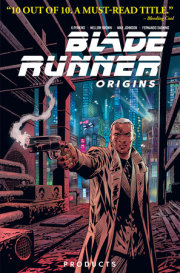 Blade Runner: Origins Vol. 1: Products (Graphic Novel) 