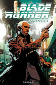 Blade Runner: Origins Vol. 2: Scrap (Graphic Novel) 