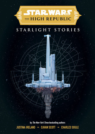 Star Wars Insider: The High Republic: Starlight Stories by Cavan Scott,  Justina Ireland, Charles Soule: 9781787738652