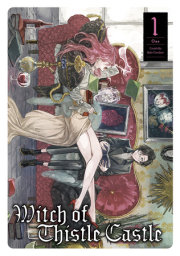 Witch of Thistle Castle Vol.1 