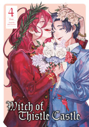 Witch of Thistle Castle Vol.4 