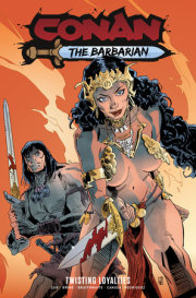 Conan the Barbarian Vol. 5 Twisting Loyalties DM Edition 