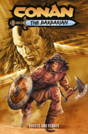 Conan the Barbarian: Ghosts and Echoes DM Edition Vol.8 