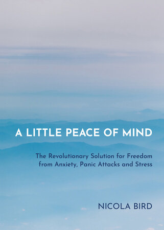 A Little Peace of Mind by Nicola Bird: 9781788173049