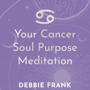 Your Cancer Soul Purpose Meditation 