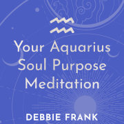 Your Aquarius Soul Purpose Meditation 