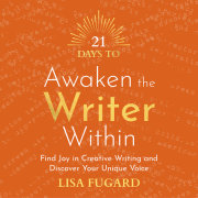 21 Days to Awaken the Writer Within 