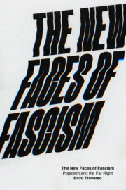 The New Faces of Fascism 