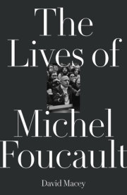 The Lives of Michel Foucault 