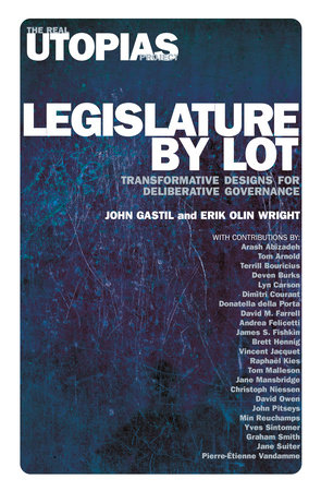 Legislature by Lot by John Gastil Erik Olin Wright 9781788736084