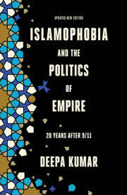 Islamophobia and the Politics of Empire 