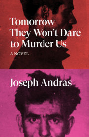 Tomorrow They Won't Dare to Murder Us 