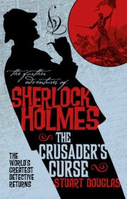 The Further Adventures of Sherlock Holmes - Sherlock Holmes and the Crusader's Curse