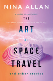 The Art of Space Travel and Other Stories 