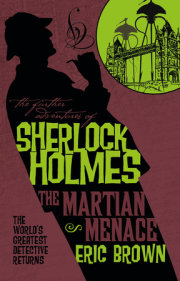 The Further Adventures of Sherlock Holmes: The Martian Menace 